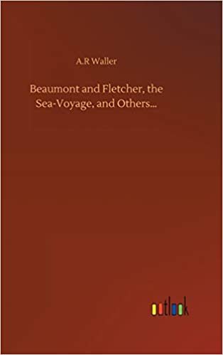 okumak Beaumont and Fletcher, the Sea-Voyage, and Others...
