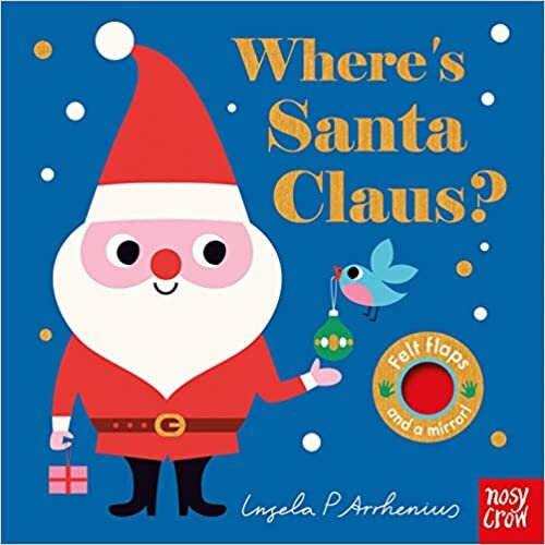 okumak Where&#39;s Santa Claus? (Felt Flaps) [Board book] Ingela P Arrhenius