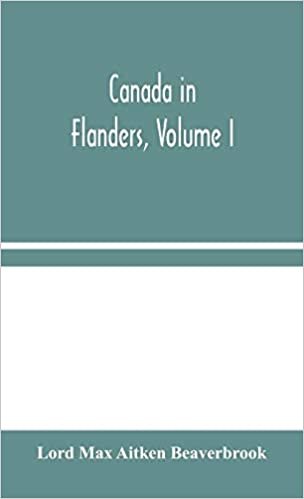 okumak Canada in Flanders, Volume I