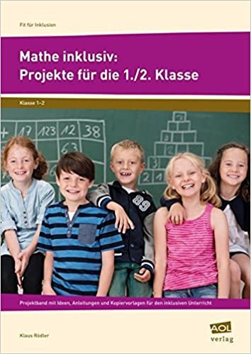 okumak Rödler, K: Mathe inklusiv: Projekte 1./2. Klasse