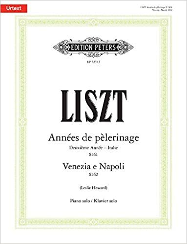 okumak Années de pèlerinage. Deuxième Année  Italie (S161) &amp; Venezia e Napoli (S162): Partitur, Urtextausgabe für Klavier