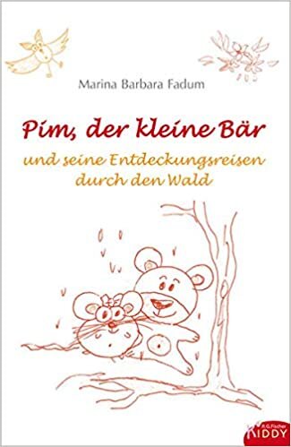 okumak Pim, der kleine Bär: und seine Entdeckungsreisen durch den Wald (R.G. Fischer Kiddy)