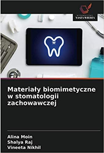 okumak Materiały biomimetyczne w stomatologii zachowawczej