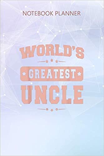 okumak Notebook Planner World s Greatest Uncle Father s Day Gift Grandpa Men: Homeschool, Stylish Paperback, 6x9 inch, Journal, Journal, Business, Hour, Over 100 Pages