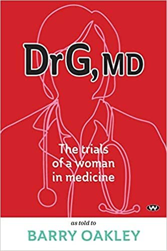 okumak Dr G, MD: The trials of a woman in medicine