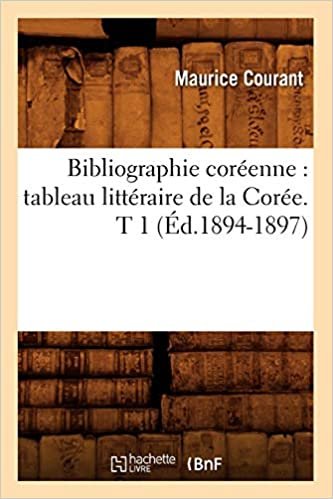 okumak M., C: Bibliographie Coréenne: Tableau Littéraire de la Coré (Generalites)