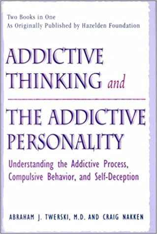 okumak Addictive Thinking and the Addictive Personality [Hardcover] Nakken, Craig and Twerski, Abraham J.