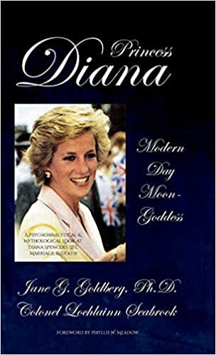 okumak Princess Diana, Modern Day Moon-Goddess: A Psychoanalytical and Mythological Look at Diana Spencer&#39;s Life, Marriage, and Death