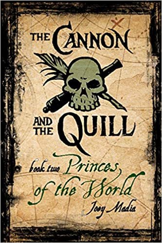 okumak The Cannon and the Quill: Book 2, Princes of the World