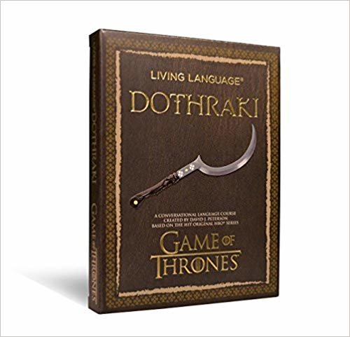 المعيشة dothraki اللغة: A conversational اللغة وبالطبع بناء ً على سلسلة Hit الأصلي HBO Game Of Thrones (المعيشة اللغة courses)