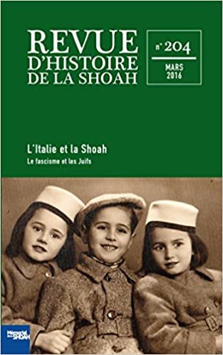 okumak Revue d&#39;histoire de la shoah n°204: L&#39;Italie et la Shoah vol 1 : Le fascisme et les Juifs (Cal-levy - Mémorial de la shoah)