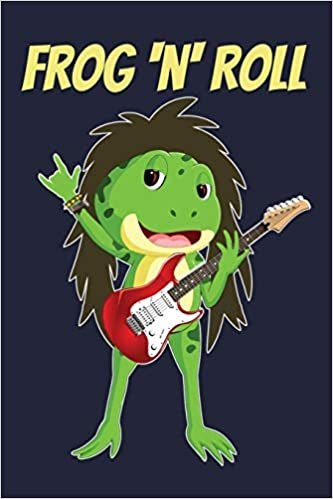 okumak Frog N Roll: Rock &#39;N&#39; Roll Music Songwriting &amp; Guitar Lined Jurnal