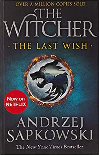 okumak The Last Wish: Introducing the Witcher - Now a major Netflix show