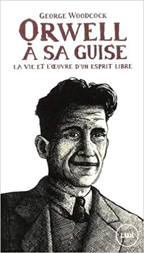 okumak Orwell, à sa guise - La vie et l&#39;œuvre d&#39;un esprit libre (LUX)