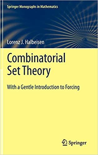 okumak Combinatorial Set Theory: With a Gentle Introduction to Forcing (2012) [hardcover] Lorenz J Halbeisen