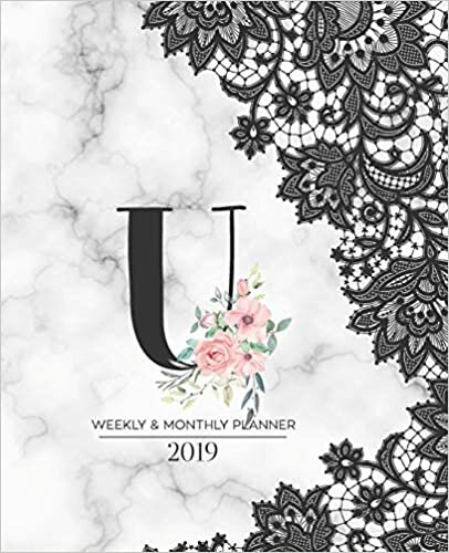 okumak Weekly &amp; Monthly Planner 2019: Black Lace Monogram Letter U Marble with Pink Flowers (7.5 x 9.25”) Vertical AT A GLANCE Personalized Planner for Women Moms Girls and School
