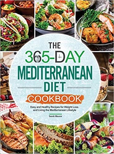 okumak The 365-Day Mediterranean Diet Cookbook: Easy and Healthy Recipes for Weight Loss and Living the Mediterranean Lifestyle