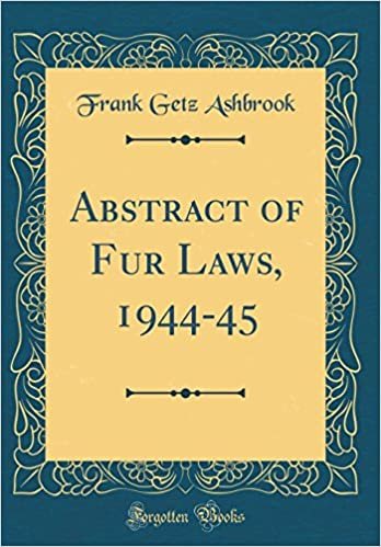 okumak Abstract of Fur Laws, 1944-45 (Classic Reprint)