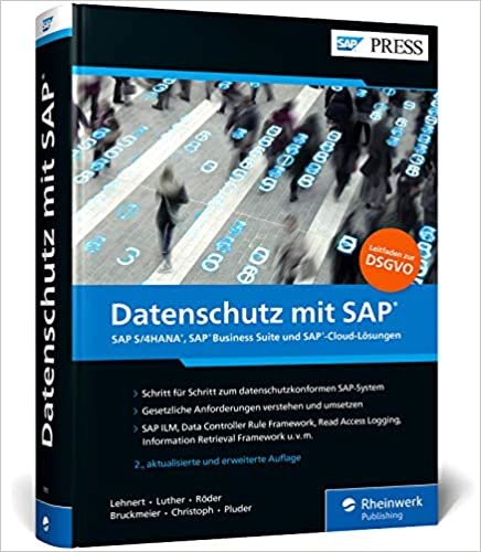 okumak Datenschutz mit SAP: DSGVO-Umsetzung im SAP-System – inkl. Datenschutz in den SAP-Cloud-Werkzeugen SAP Cloud Platform, Ariba, SuccessFactors, Concur etc. (SAP PRESS)