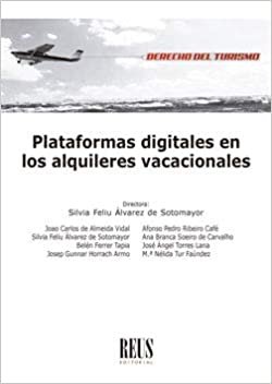 okumak Plataformas digitales en los alquileres vacacionales (Derecho del turismo)