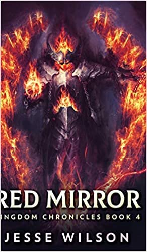 okumak Red Mirror (Kingdom Chronicles Book 4)