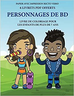 okumak Livre de coloriage pour les enfants de plus de 7 ans (Personnages de BD): Ce livre dispose de 40 pages a colorier sans stress pour reduire la ... de Coloriage Pour les Enfants de 7+ ANS)