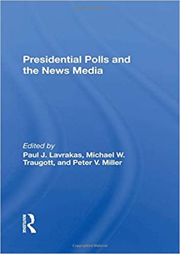 okumak Presidential Polls And The News Media