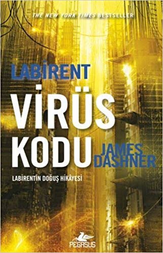 okumak Labirent - Virüs Kodu: New York Times Bestseller Labirent&#39;in Doğuş Hikayesi