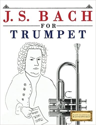 okumak J. S. Bach for Trumpet: 10 Easy Themes for Trumpet Beginner Book