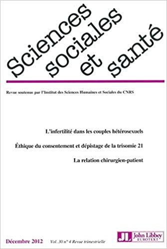 okumak Revue sciences sociales et santé - Vol 30 - N°4 de décembre 2012: L&#39;infertilité dans les couples hétérosexuels. Ethique du consentement et dépistage de la trisomie 21. La relation chirurgien-patient.