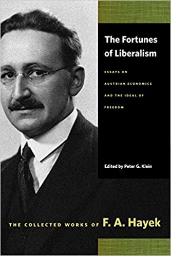 okumak Fortunes of Liberalism: Essays on Austrian Economics and the Ideal of Freedom (Collected Works of F.A. Hayek) (Collected Works of F.A. Hayek (Paperback))