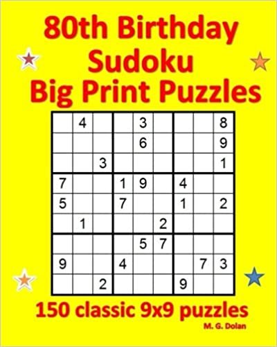 okumak 80th Birthday Sudoku Big Print Puzzles: 150 classic 9x9 puzzles