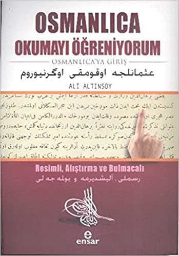 okumak Osmanlıca Okumayı Öğreniyorum