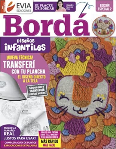 Bordado diseños infantiles edición especial 2: El placer de bordar (Spanish Edition)