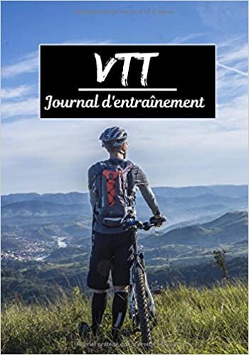 okumak VTT Journal d&#39;entraînement: Planifiez vos entraînements en avance | Exercice, commentaire et objectif pour chaque session d’entraînement | Passionnée de sport : VTT |