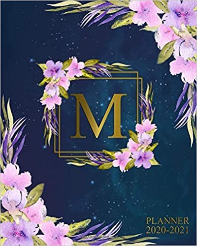 okumak 2020-2021 Planner: Galaxy Floral Initial Letter Monogram M Two Year Agenda &amp; Organizer - Gold Space Nebula 2 Year Calendar &amp; Diary With To-Do’s, Funny ... &amp; Inspirational Quotes, Vision Board &amp; Notes