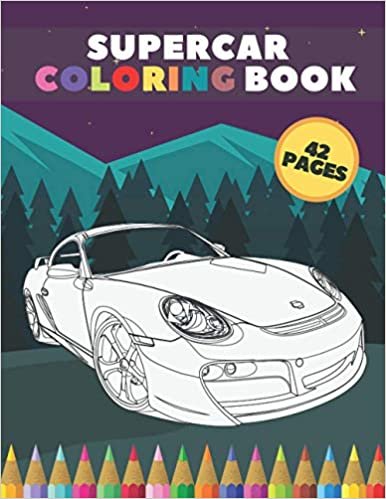 okumak Supercar Coloring Book: Luxury Sport Dream Fast Famous Cars Colouring Collection for Kids Adults Child Driver