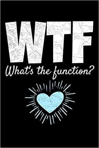 okumak WTF What&#39;s The Function: Behavior Analyst Journal Gift For Board Certified Behavior Analysis BCBA Specialist, BCBA-D ABA BCaBA RBT (Blank Lined 120 Pages - 6&quot; x 9&quot;)