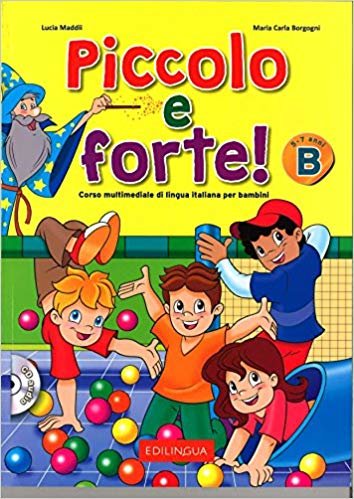 okumak Piccolo e forte! B +CD (Çocuklar için İtalyanca)
