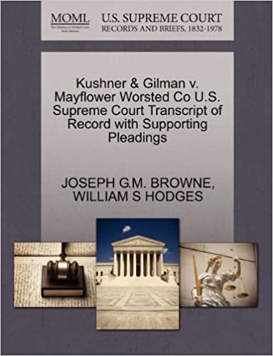 okumak Kushner &amp; Gilman V. Mayflower Worsted Co U.S. Supreme Court Transcript of Record with Supporting Pleadings