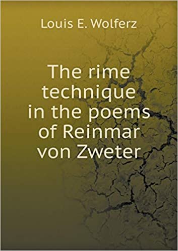okumak The Rime Technique in the Poems of Reinmar Von Zweter