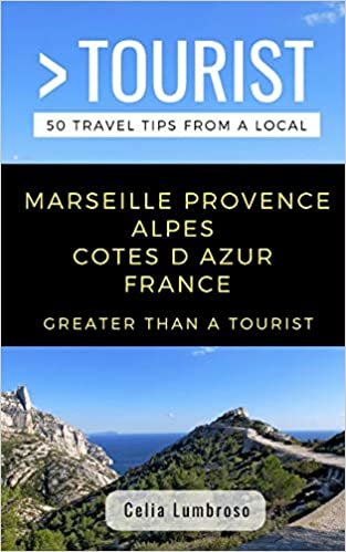 okumak Greater Than a Tourist- Marseille Provence Alpes Cotes d Azur France: Celia Lumbroso