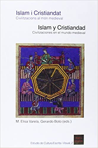 okumak Islam i cristiandat/Islam y cristiandad (Estudis de cultura escrita i visual) [Paperback] [Oct 13, 2014] M.Elisa Varela