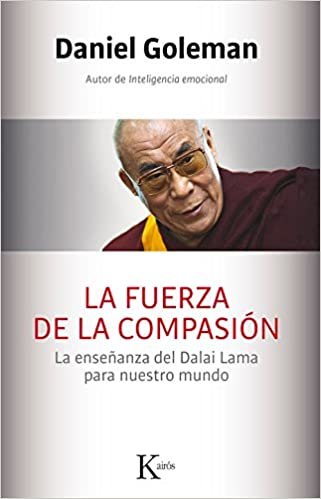 okumak La Fuerza de La Compasion: La Ensenanza del Dalai Lama Para Nuestro Mundo
