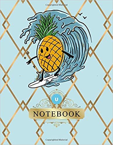 okumak Notebook: Monogram intial Letter U - Cute Retro Pineapple Food Board Surfing Fruit Wave Beach Lover Design Journal Gift for Her / Him Notebook