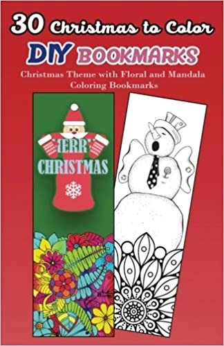 okumak 30 Christmas to Color DIY Bookmarks: Christmas Theme with Floral and Mandala Coloring Bookmarks