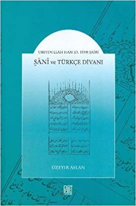 okumak Şani ve Türkçe Divanı