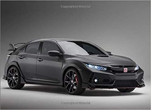 okumak Honda Civic Type R Prototype: 120 pages with 20 lines you can use as a journal or a notebook .8.25 by 6 inches.