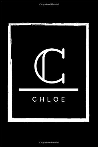 okumak C - Chloe: Monogram initial C for Chloe notebook | Birthday Journal Gift | Lined Notebook /Pretty Personalized Name Letter Journal Gift for Chloe | 6x9 Inches , 100 Pages , Soft Cover, Matte Finish