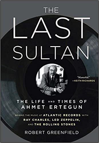 okumak The Last Sultan: The Life and Times of Ahmet Ertegun
